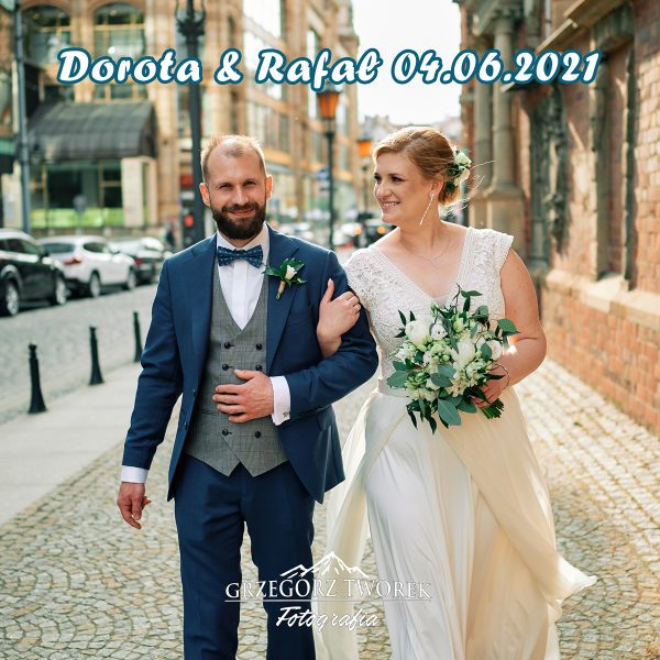 Dorota & Rafał 04.06.2021